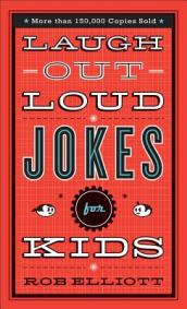 Laugh¿Out¿Loud Jokes for Kids