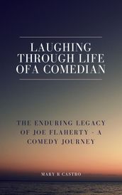 Laughing Through Life of a Comedian