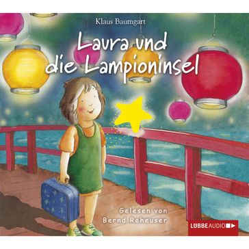 Laura, Folge 7: Laura und die Lampioninsel - Klaus Baumgart - Cornelia Neudert