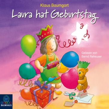 Laura hat Geburtstag - Lauras Stern 10 (Ungekürzt) - Klaus Baumgart