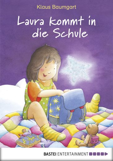 Laura kommt in die Schule - Cornelia Neudert - Klaus Baumgart