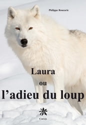 Laura ou l adieu du loup