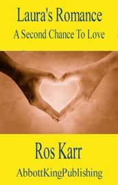 Laura s Romance: A Second Chance At Love