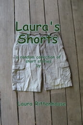 Laura s Shorts