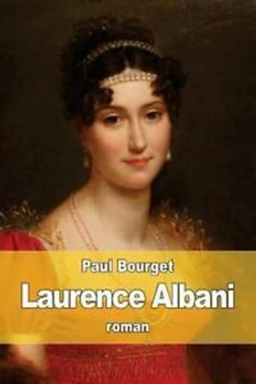 Laurence Albani - Paul Bourget