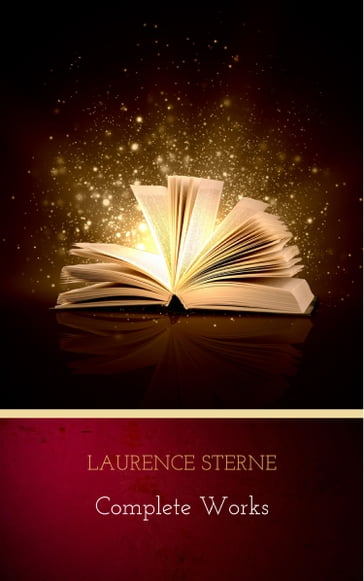 Laurence Sterne: The Complete Works - Laurence Sterne