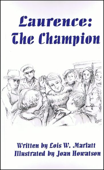 Laurence: The Champion - Lois W. Marlatt