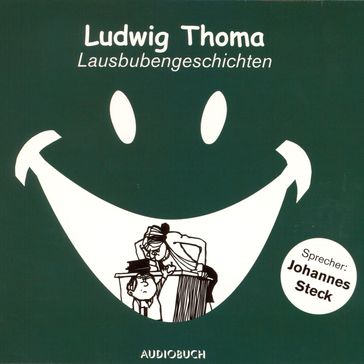 Lausbubengeschichten - Ludwig Thoma - Verlag Audiobuch