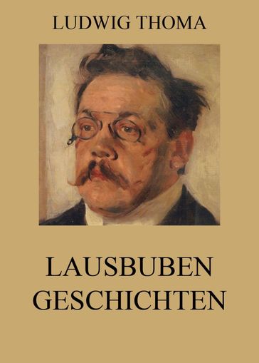 Lausbubengeschichten - Ludwig Thoma