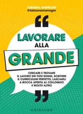 Lavorare alla grande