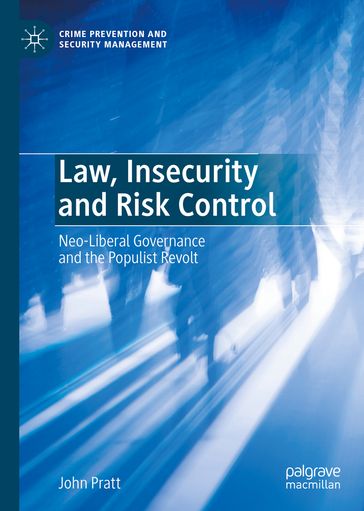 Law, Insecurity and Risk Control - John Pratt