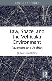 Law, Space, and the Vehicular Environment