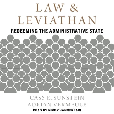 Law and Leviathan - Cass R. Sunstein - Adrian Vermeule