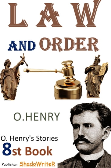 Law and Order - ( O. HENRY'S STORIES 8ST BOOK ) - O. Henry