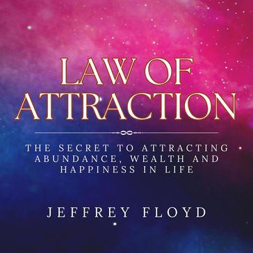 Law of Attraction - Jeffrey Floyd