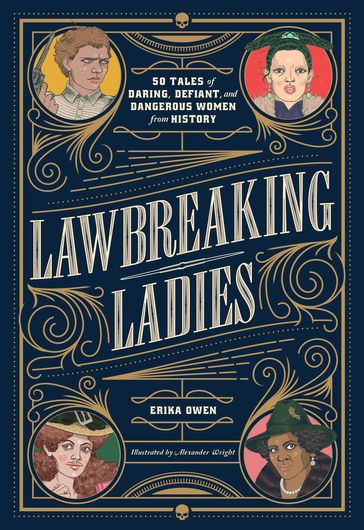 Lawbreaking Ladies - Erika Owen