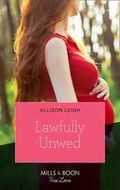 Lawfully Unwed (Mills & Boon True Love) (Return to the Double C, Book 15)