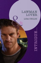 Lawman Lover (Outlaws, Book 1) (Mills & Boon Intrigue)