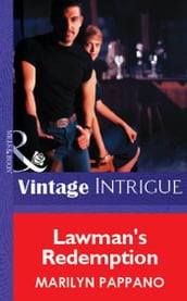 Lawman s Redemption (Mills & Boon Vintage Intrigue)