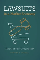 Lawsuits in a Market Economy