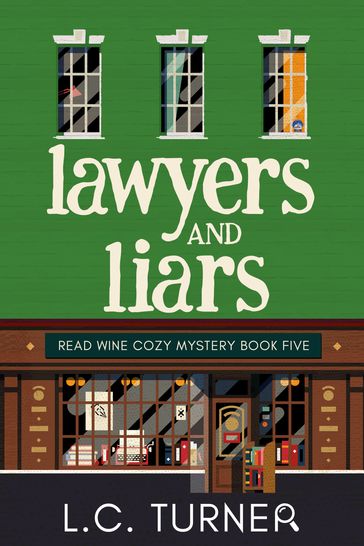 Lawyers and Liars - L.C. Turner