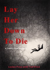 Lay Her Down To Die