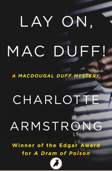 Lay On, Mac Duff! - Charlotte Armstrong