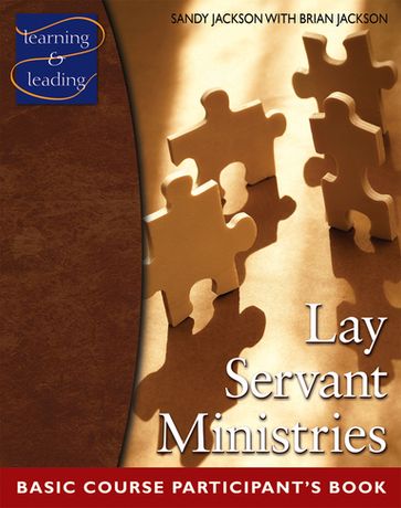 Lay Servant Ministries Basic Course Participant's Book - Brian Jackson - Sandy Jackson