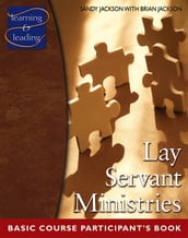 Lay Servant Ministries Basic Course Participant s Book
