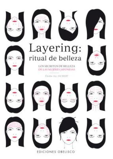 Layering, Ritual de Belleza - Eloide Joy Jaubert - Aelodie Joy Jaubert