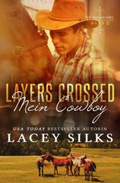 Layers Crossed: Mein Cowboy