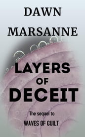 Layers of Deceit