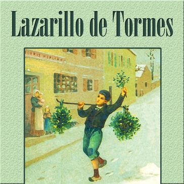 Lazarillo de Tormes. - Anónimo