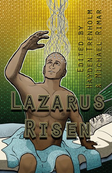 Lazarus Risen - editor Hayden Trenholm - Editor Michael Rimar