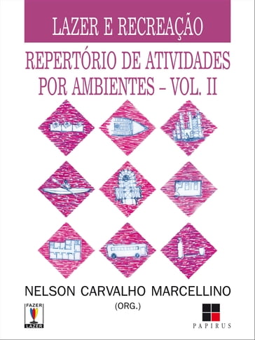 Lazer e recreação - Nelson Carvalho Marcellino (org.)
