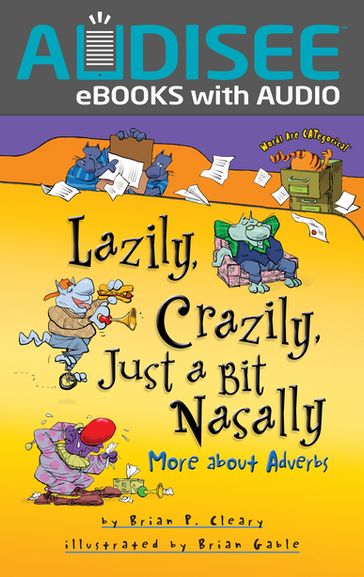 Lazily, Crazily, Just a Bit Nasally - Brian P. Cleary