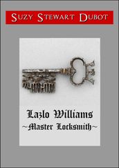 Lazlo Williams ~Master Locksmith~