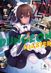 Lazy Dungeon Master (Manga) Vol. 6