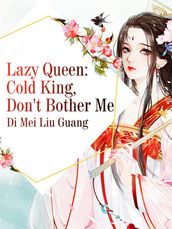 Lazy Queen: Cold King, Don