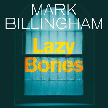 Lazybones - Mark Billingham