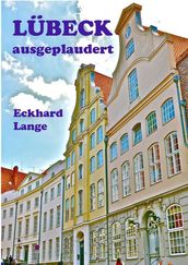 Lübeck - ausgeplaudert