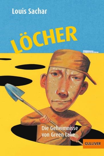 Löcher - Louis Sachar - Wolf Erlbruch