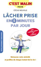 Lâcher prise en 5 minutes par jour, c est malin