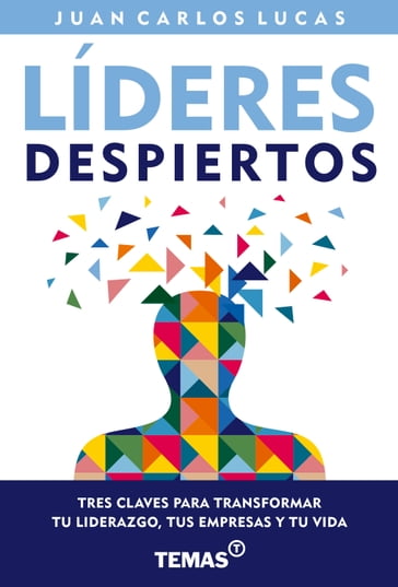 Líderes despiertos - Juan Carlos Lucas