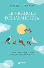 Le 6 regole dell amicizia