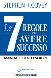 Le 7 regole per avere successo