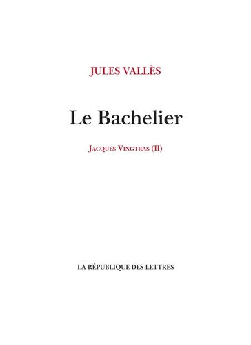 Le Bachelier - Jules Vallès