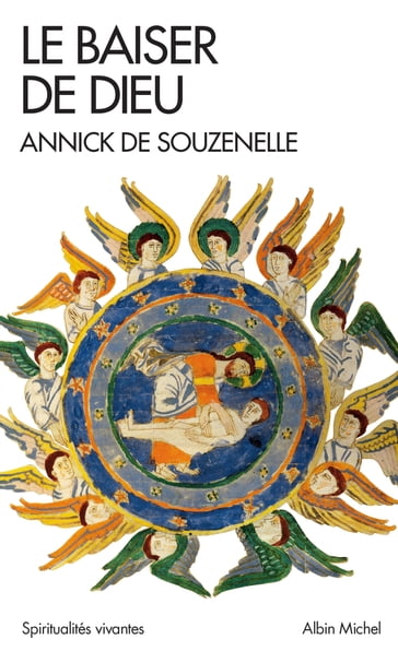 Le Baiser de Dieu - Annick de Souzenelle