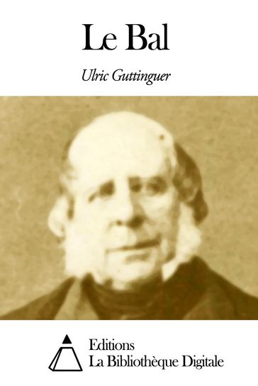 Le Bal - Ulric Guttinguer