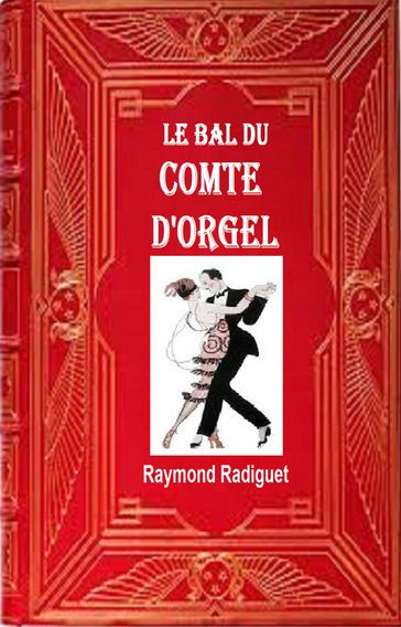 Le Bal du comte d'Orcel - Raymond Radiguet